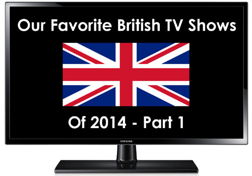 Favorite British TV Shows 2014 Part 1