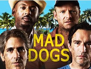 Mad Dogs Amazon Prime Instant Video