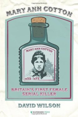 Mary Ann Cotton - Britain’s First Female Serial Killer