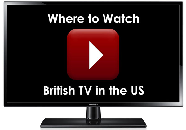 Where to Watch British TV in the US