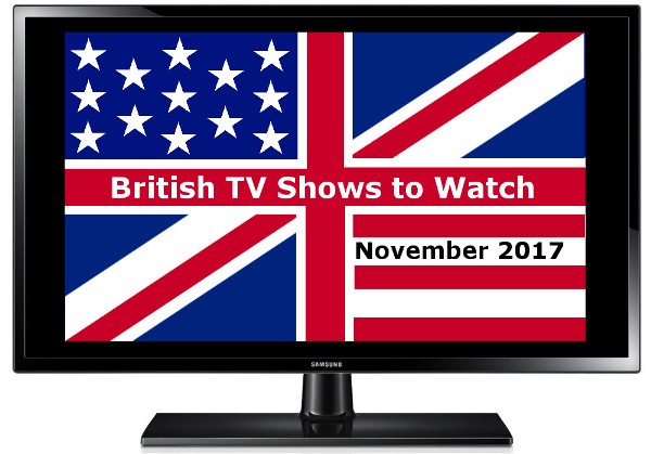 British TV Shows to Watch in Nov 2017