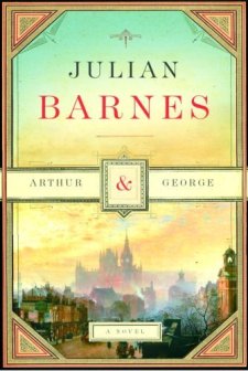 Arthur & George Julian Barnes