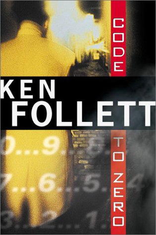 Code to Zero by Ken Follett