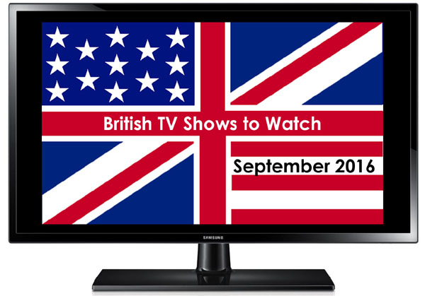 British TV Shows to Watch in September 2016