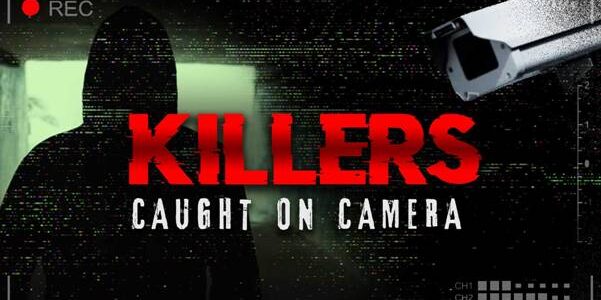 Killers: Caught on Camera: Popular True-Crime Docuseries Gets Second Season