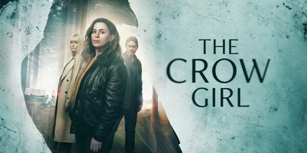 The Crow Girl: Acorn TV Sets Debut Date for Noir Mystery-Crime Thriller Series The Crow Girl